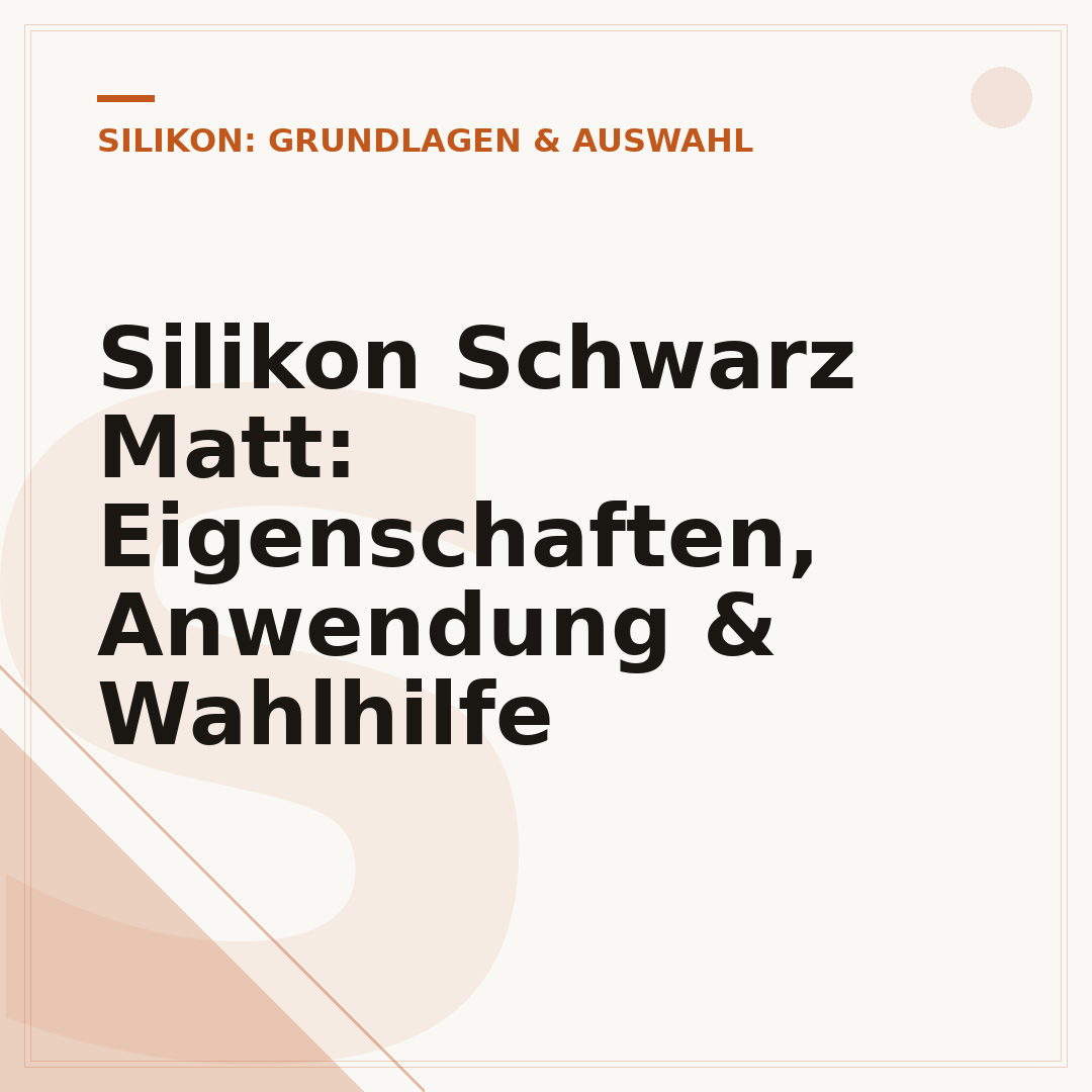 Silikon Schwarz Matt: Eigenschaften, Anwendung & Wahlhilfe