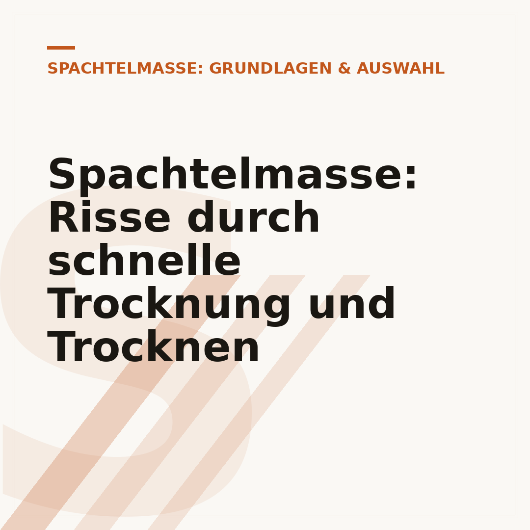 Spachtelmasse: Risse durch schnelle Trocknung und Trocknen