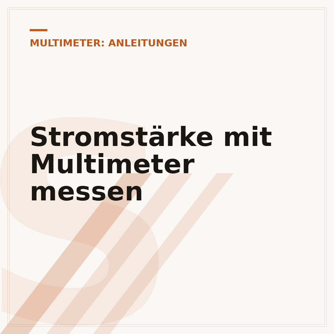 Stromstärke mit Multimeter messen