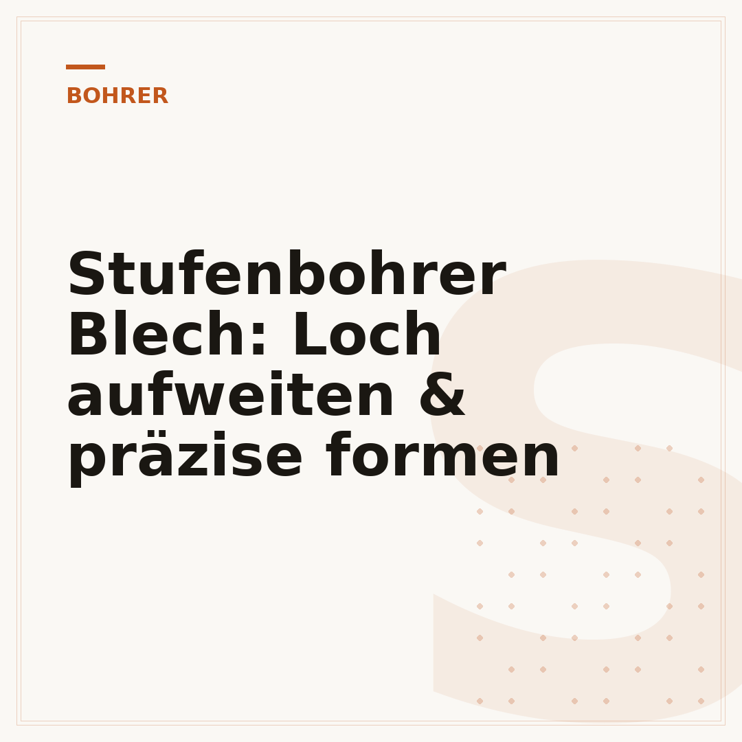 Stufenbohrer Blech: Loch aufweiten & präzise formen