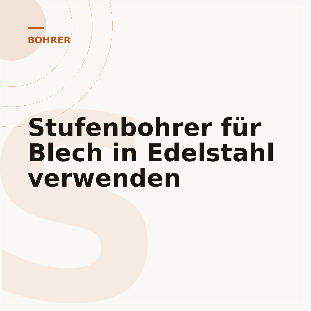 Stufenbohrer für Blech in Edelstahl verwenden