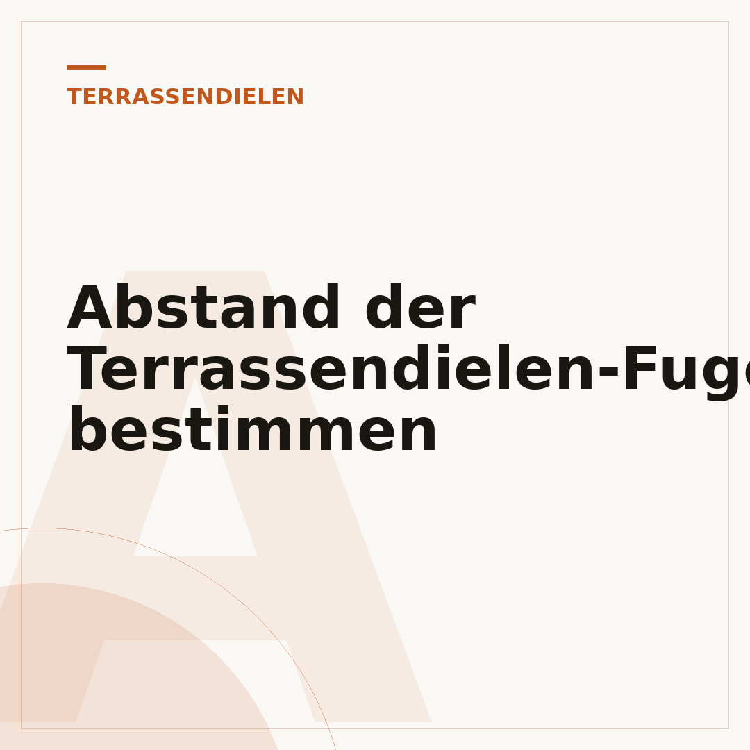Abstand der Terrassendielen-Fugen bestimmen