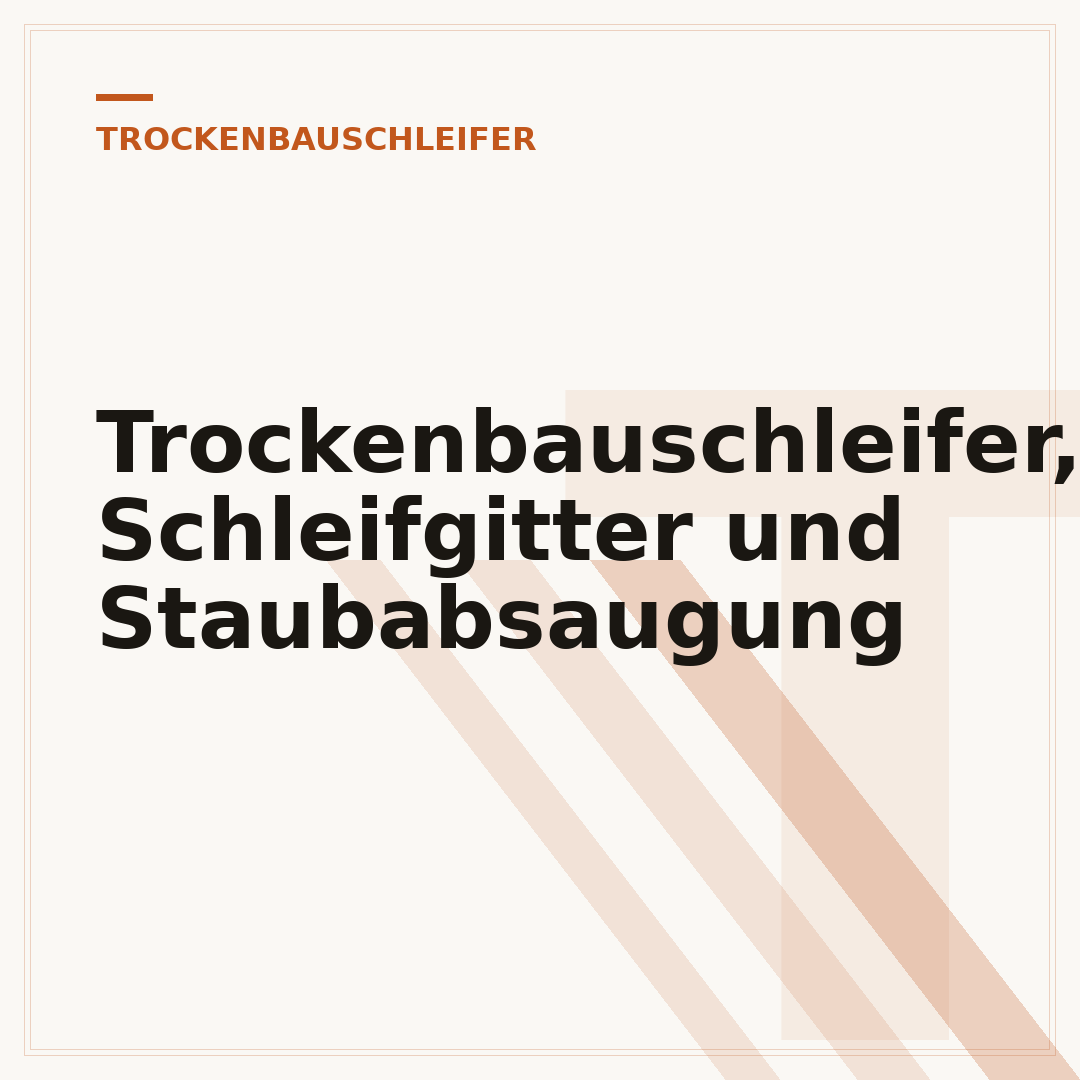 Trockenbauschleifer, Schleifgitter und Staubabsaugung