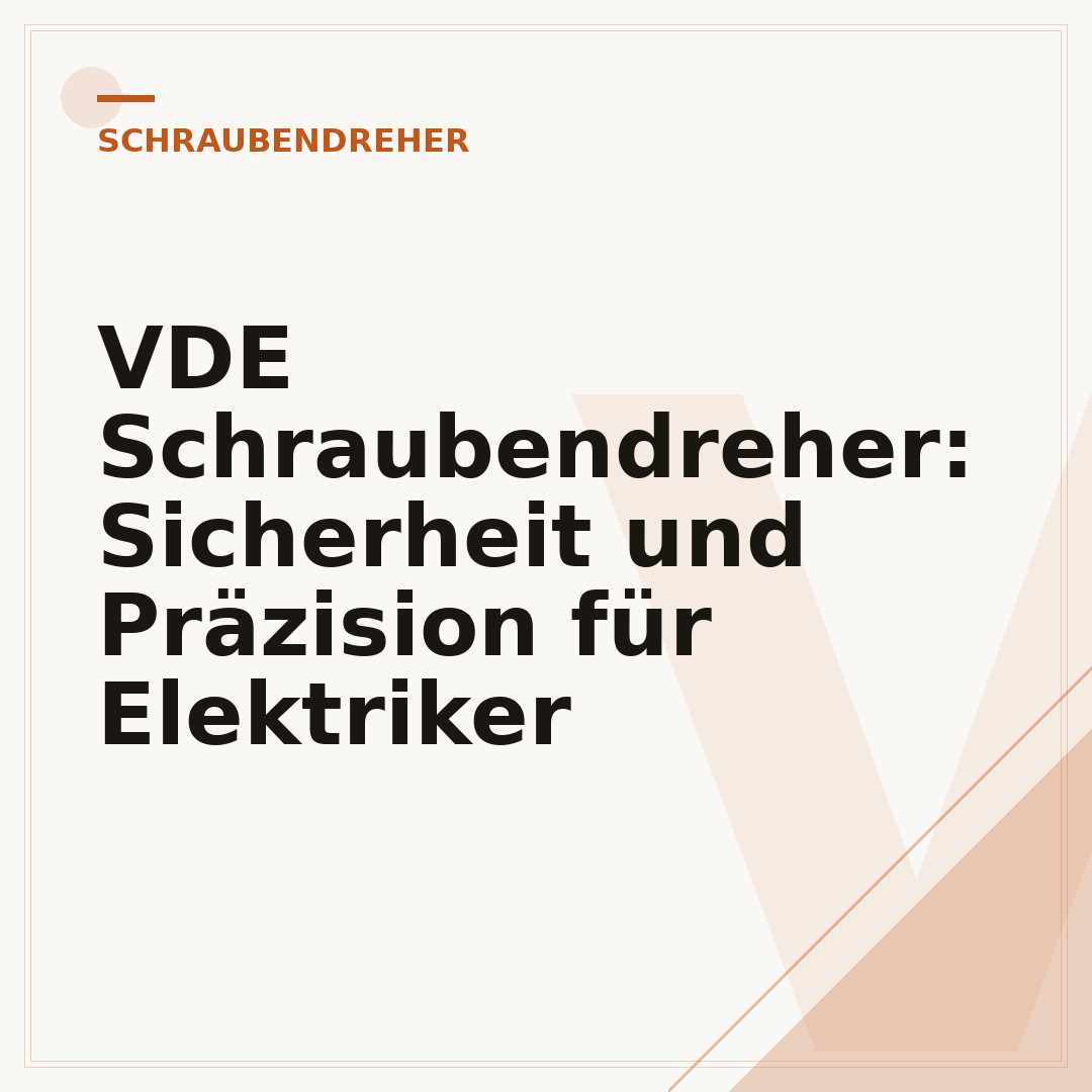 VDE Schraubendreher: Sicherheit und Präzision für Elektriker