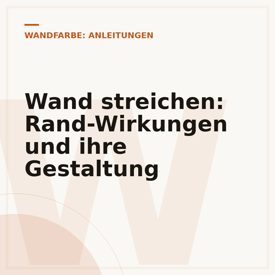 Wand streichen: Rand-Wirkungen und ihre Gestaltung