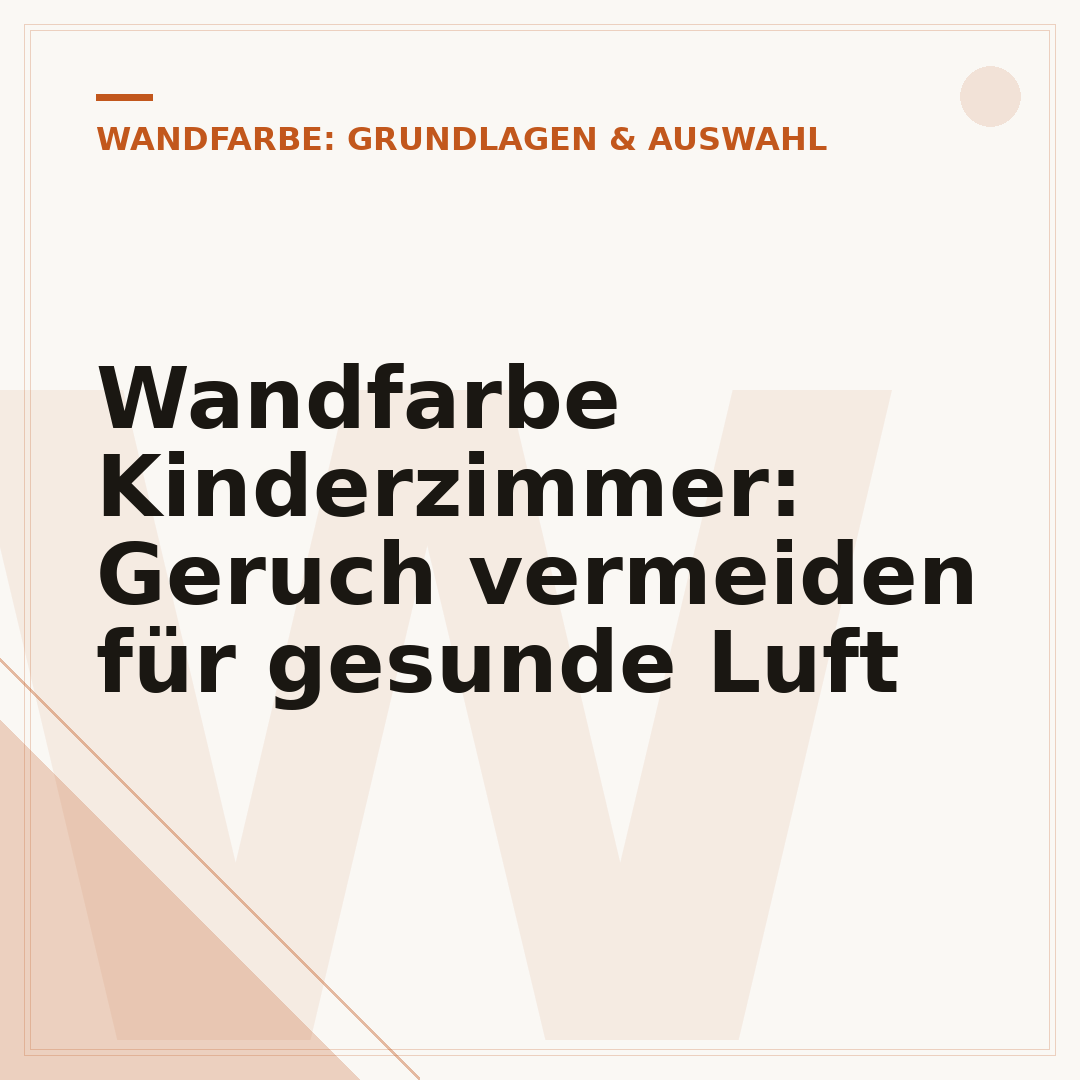Wandfarbe Kinderzimmer: Geruch vermeiden für gesunde Luft