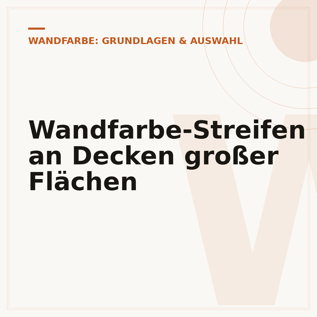 Wandfarbe-Streifen an Decken großer Flächen