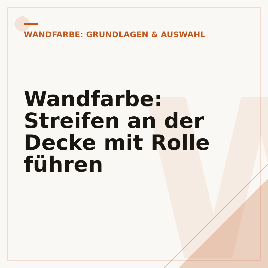 Wandfarbe: Streifen an der Decke mit Rolle führen