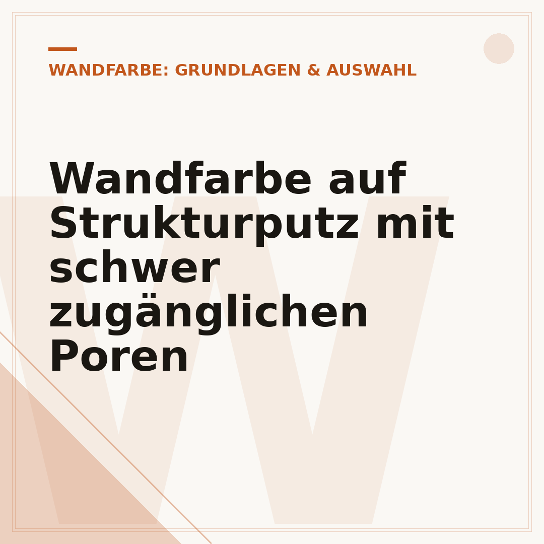 Wandfarbe auf Strukturputz mit schwer zugänglichen Poren