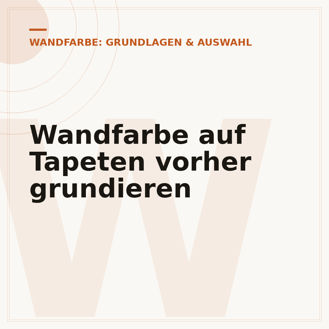 Wandfarbe auf Tapeten vorher grundieren