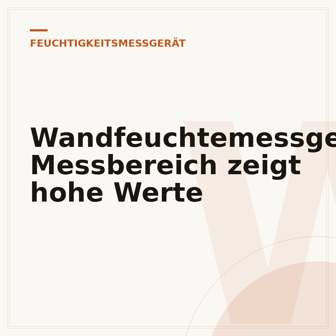Wandfeuchtemessgerät: Messbereich zeigt hohe Werte