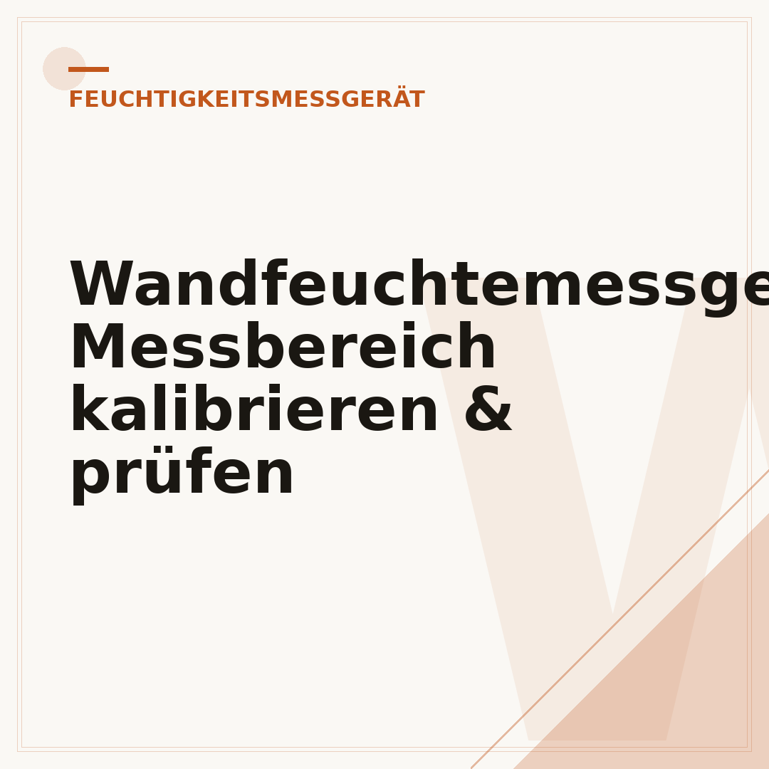 Wandfeuchtemessgerät: Messbereich kalibrieren & prüfen