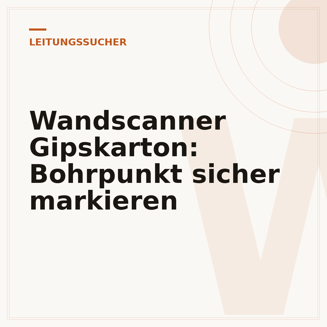 Wandscanner Gipskarton: Bohrpunkt sicher markieren