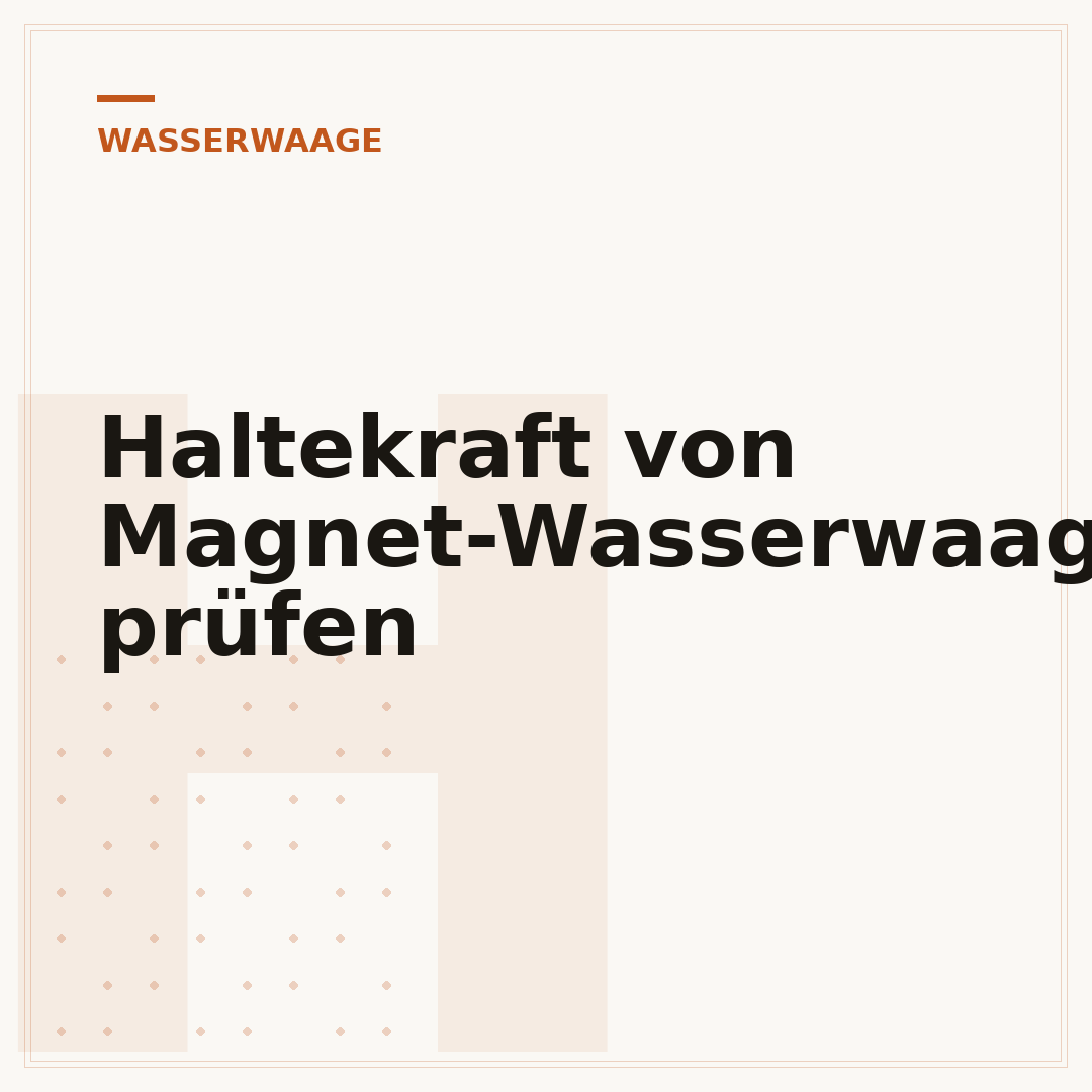 Haltekraft von Magnet-Wasserwaagen prüfen