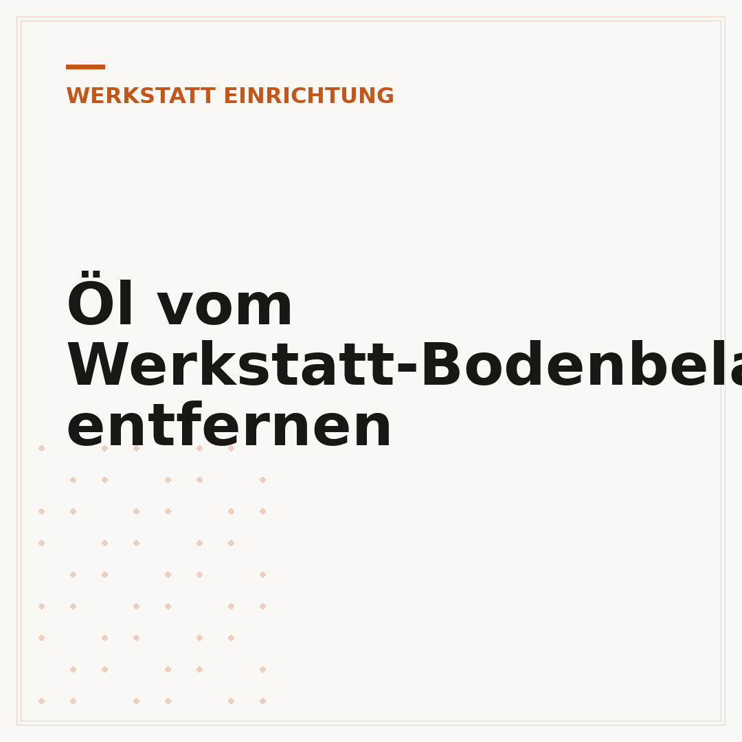 Öl vom Werkstatt-Bodenbelag entfernen