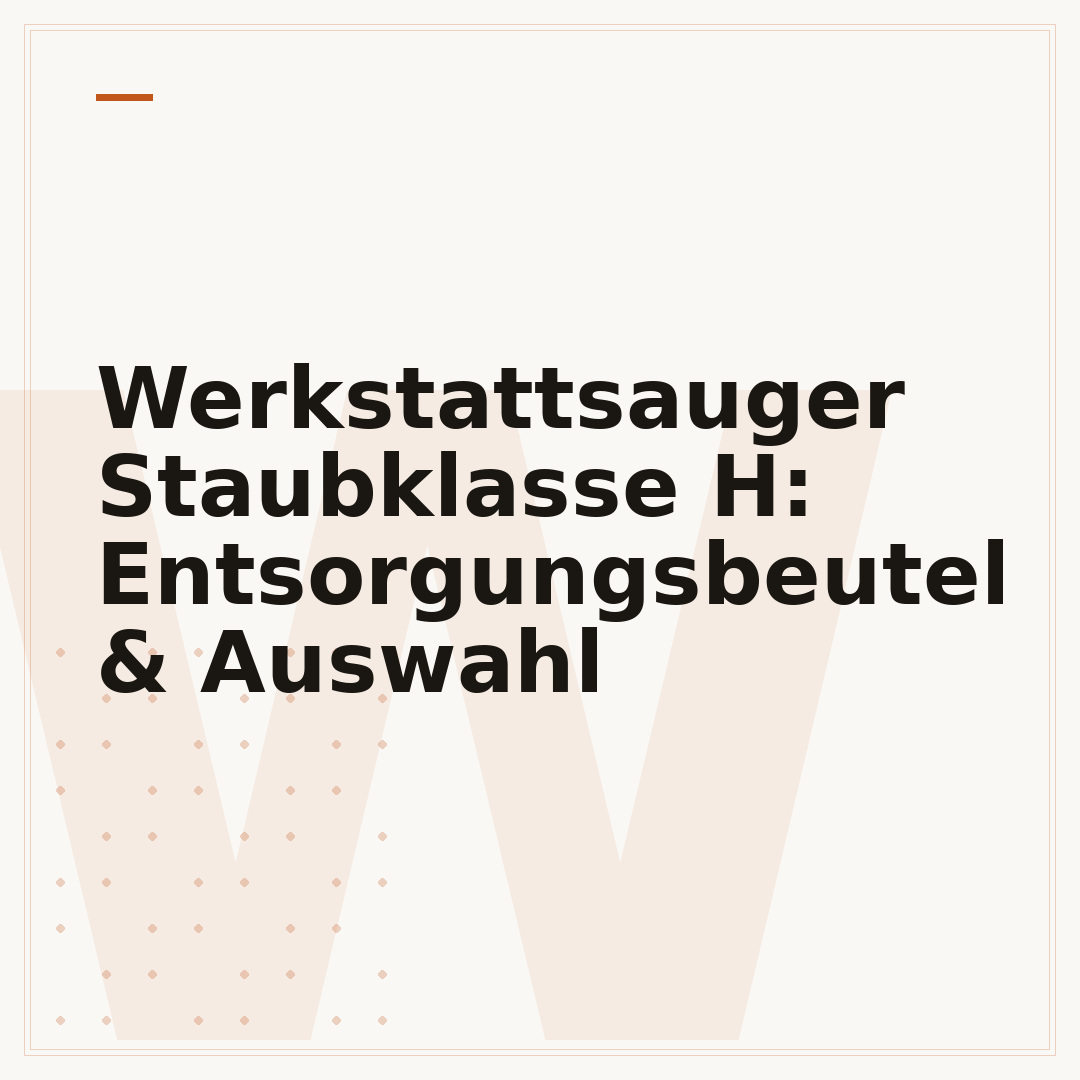 Werkstattsauger Staubklasse H: Entsorgungsbeutel & Auswahl