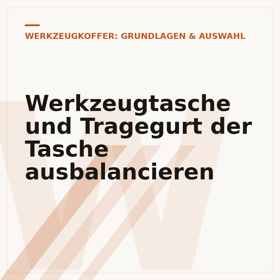 Werkzeugtasche und Tragegurt der Tasche ausbalancieren