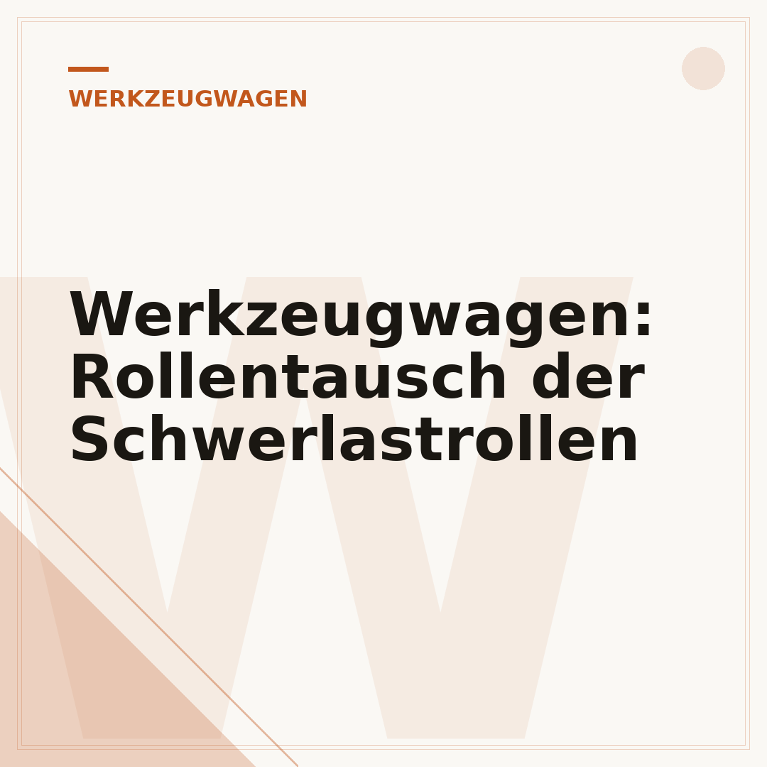 Werkzeugwagen: Rollentausch der Schwerlastrollen