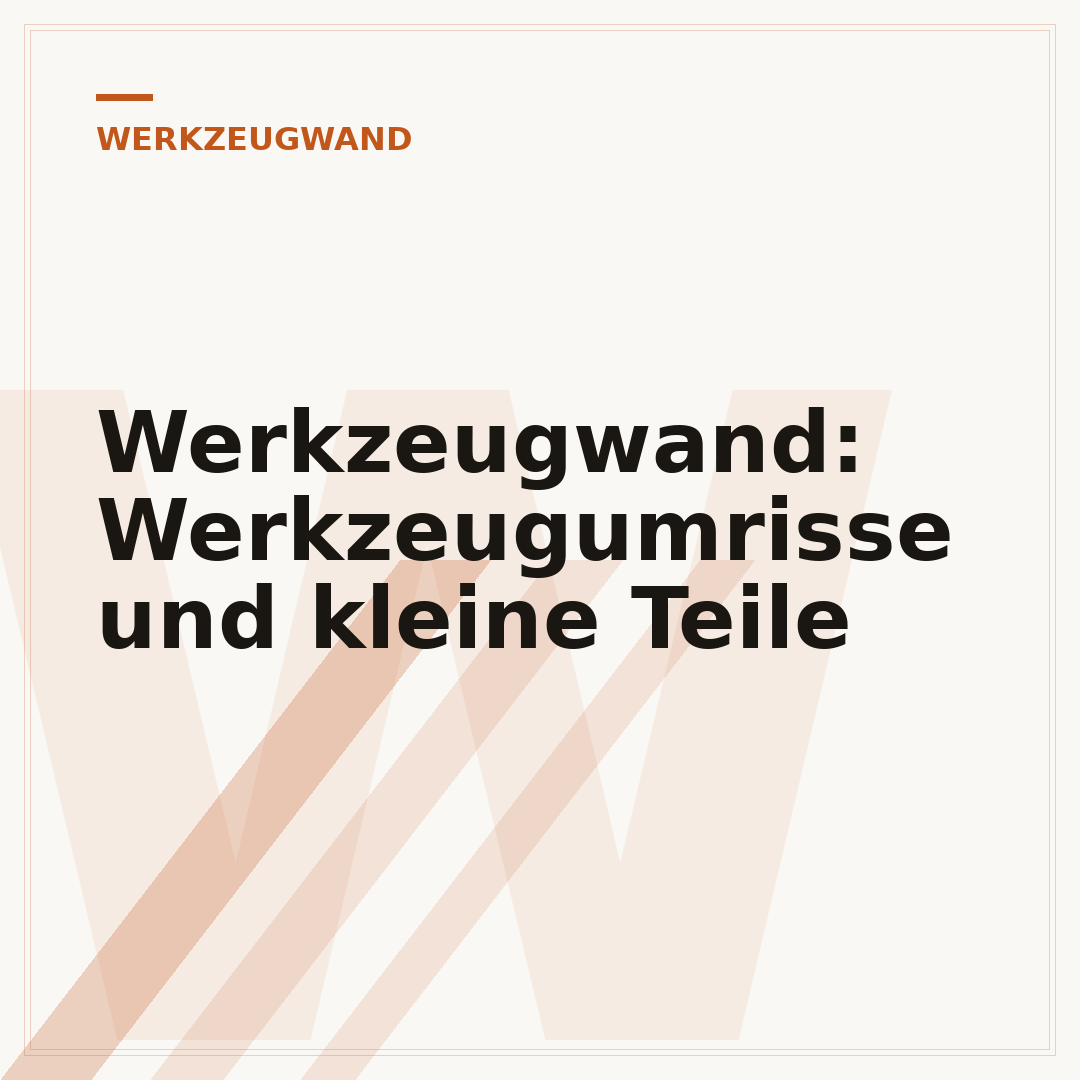 Werkzeugwand: Werkzeugumrisse und kleine Teile