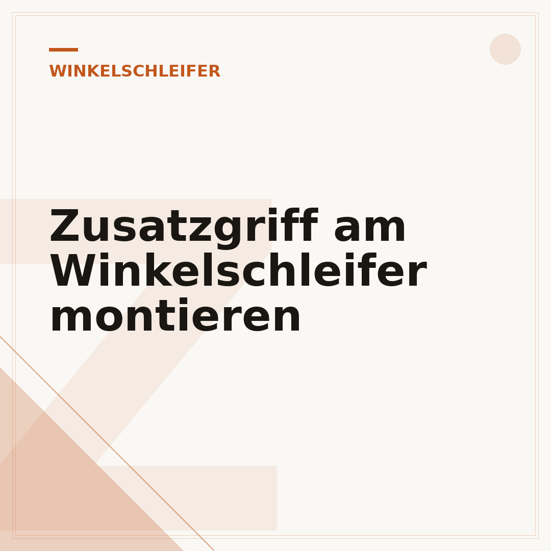 Zusatzgriff am Winkelschleifer montieren