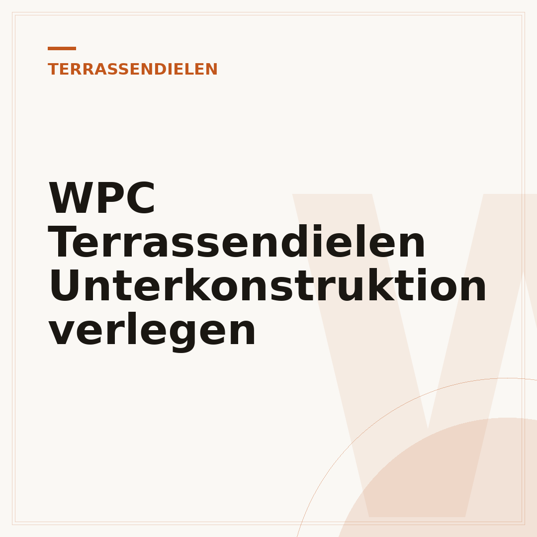 WPC Terrassendielen Unterkonstruktion verlegen