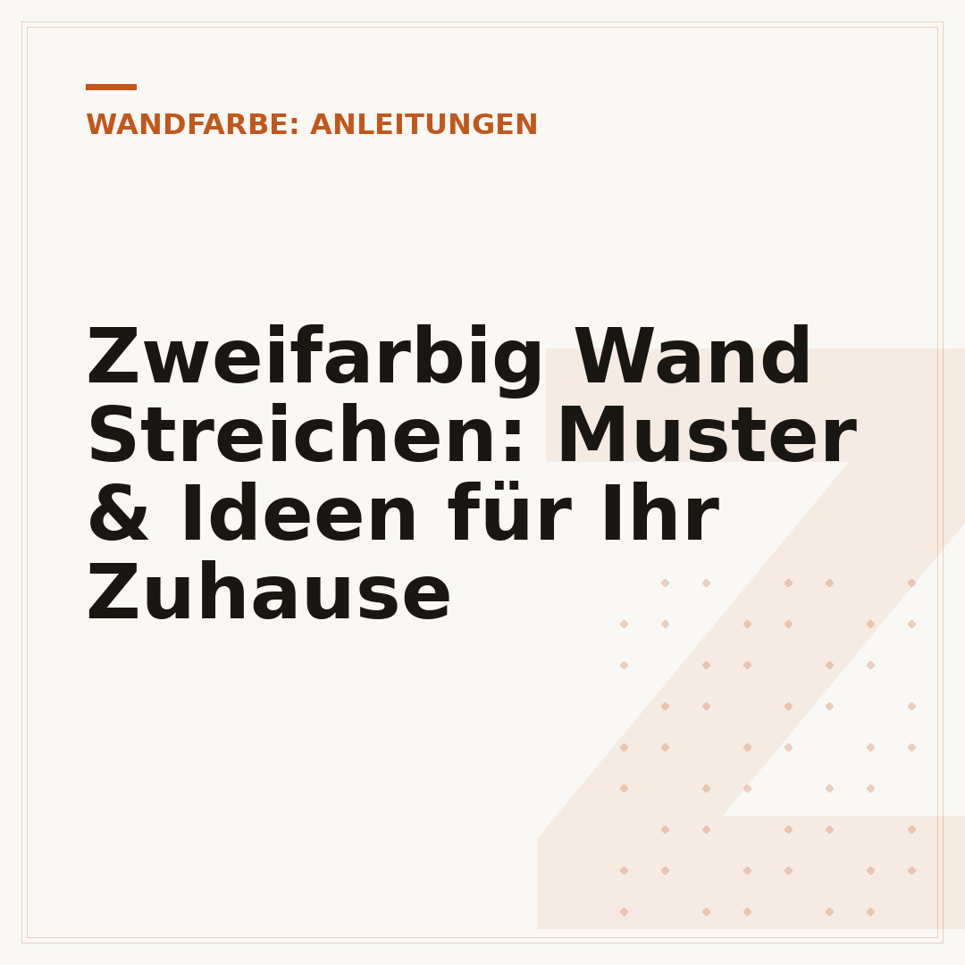 Zweifarbig Wand Streichen: Muster & Ideen für Ihr Zuhause